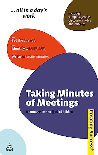 Imagen de archivo de Taking Minutes of Meetings: Set the Agenda; Identify What to Note; Write Accurate Minutes a la venta por ThriftBooks-Atlanta