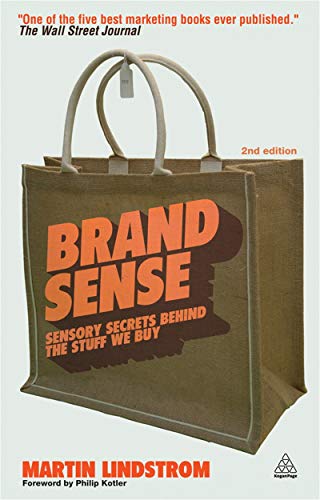 Beispielbild fr Brand Sense: Sensory Secrets Behind the Stuff We Buy zum Verkauf von WorldofBooks