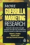 9780749460723: More Guerrilla Marketing Research