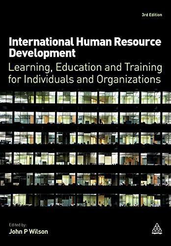 Stock image for International Human Resource Development: Learning, Education and Training for Individuals and Organizations for sale by SecondSale