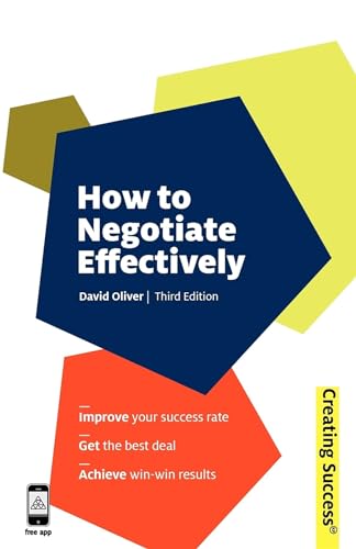 Beispielbild fr How to Negotiate Effectively: 56 (Creating Success, 56) zum Verkauf von WorldofBooks