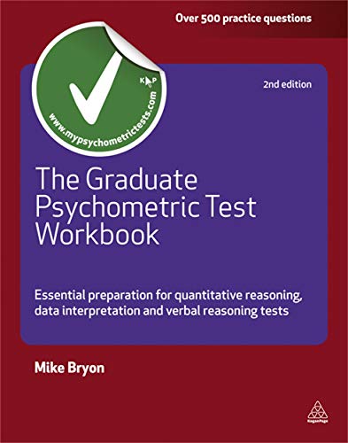 Imagen de archivo de The Graduate Psychometric Test Workbook: Essential Preparation for Quantative Reasoning, Data Interpretation and Verbal Reasoning Tests (Testing Series) a la venta por WorldofBooks