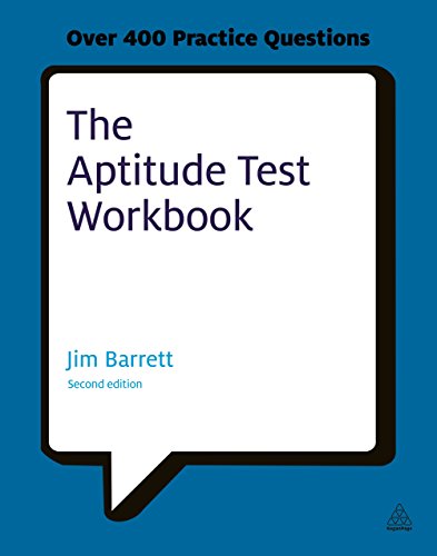 Beispielbild fr The Aptitude Test Workbook: Discover Your Potential and Improve Your Career Options with Practice Psychometric Tests (Testing Series) zum Verkauf von WorldofBooks