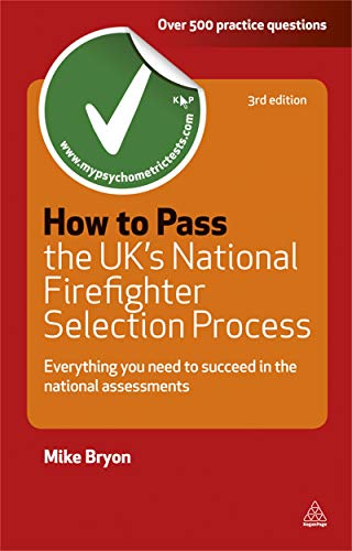 9780749462055: How to Pass the UK's National Firefighter Selection Process: Everything You Need to Succeed in the National Assessments (Testing Series)