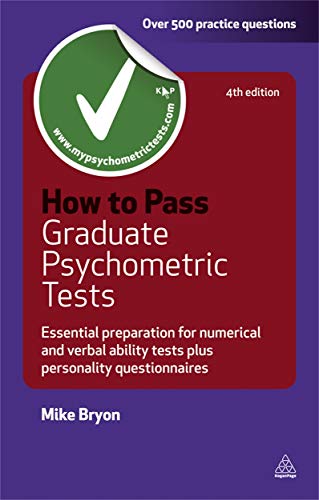 Stock image for How to Pass Graduate Psychometric Tests: Essential Preparation for Numerical and Verbal Ability Tests Plus Personality Questionnaires (Testing Series) for sale by WorldofBooks