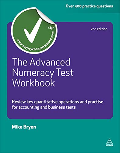 Imagen de archivo de The Advanced Numeracy Test Workbook: Review Key Quantative Operations and Practise for Accounting and Business Tests (Testing Series) a la venta por WorldofBooks