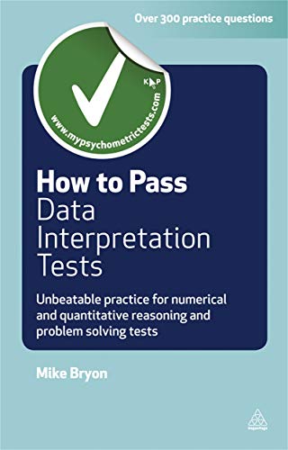 9780749462321: How to Pass Data Interpretation Tests: Unbeatable Practice for Numerical and Quantitative Reasoning and Problem Solving Tests (Revised) (Testing Series)