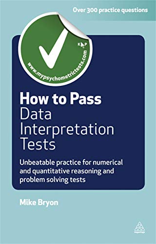 Stock image for How to Pass Data Interpretation Tests: Unbeatable Practice for Numerical and Quantitative Reasoning and Problem Solving Tests (Testing Series) for sale by WorldofBooks