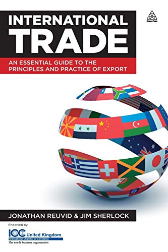 Stock image for International Trade: An Essential Guide to the Principles and Practice of Export for sale by Anybook.com