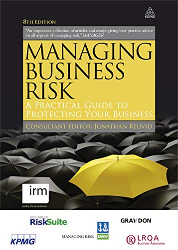 Beispielbild fr Managing Business Risk: A Practical Guide to Protecting Your Business zum Verkauf von medimops