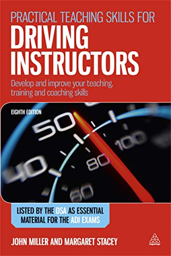 Beispielbild fr Practical Teaching Skills for Driving Instructors: Develop and Improve Your Teaching, Training and Coaching Skills zum Verkauf von Brit Books