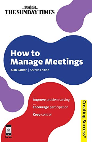 9780749463427: How to Manage Meetings (Creating Success)