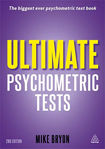 Stock image for Ultimate Psychometric Tests : Over 1000 Verbal, Numerical, Diagrammatic and IQ Practice Tests for sale by Better World Books