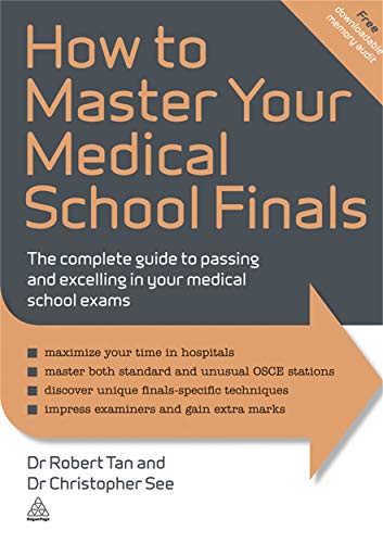 Immagine stock per How to Master Your Medical School Finals: The Complete Guide to Passing and Excelling in Your Medical School Exams