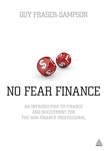 9780749463878: No Fear Finance: An Introduction to Finance and Investment for the Non-Finance Professional