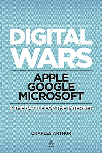 Imagen de archivo de Digital Wars: Apple, Google, Microsoft and the Battle for the Internet a la venta por WorldofBooks