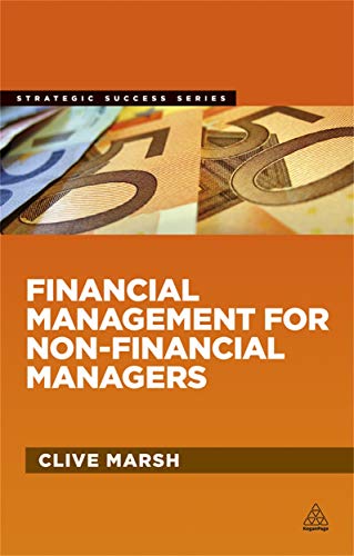 Imagen de archivo de Financial Management for Non-Financial Managers (Strategic Success) a la venta por WorldofBooks
