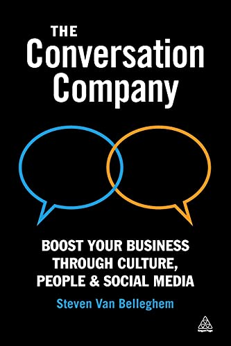 Beispielbild fr The Conversation Company : Boost Your Business Through Culture, People and Social Media zum Verkauf von Better World Books