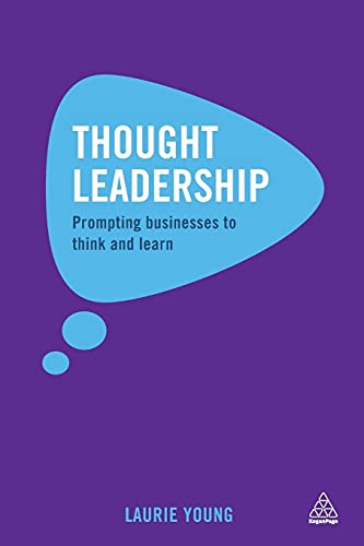 Stock image for Thought Leadership: Prompting Businesses to Think and Learn for sale by BooksRun