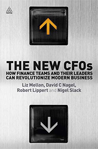 Stock image for The New CFOs: How Financial Teams and their Leaders Can Revolutionize Modern Business for sale by WorldofBooks