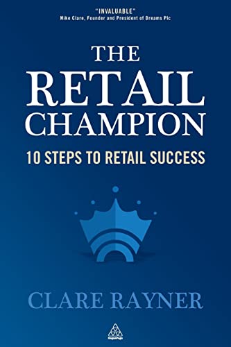Imagen de archivo de The Retail Champion: 10 Steps to Retail Success a la venta por Anybook.com