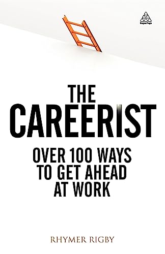 Imagen de archivo de The Careerist: Over 100 Ways to Get Ahead at Work a la venta por WorldofBooks