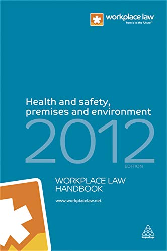 Imagen de archivo de Health and Safety, Premises and Environment Handbook 2012 (Workplace Law) a la venta por AwesomeBooks