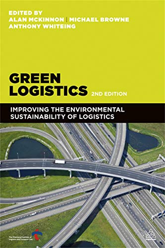 Beispielbild fr Green Logistics : Improving the Environmental Sustainability of Logistics zum Verkauf von Better World Books: West