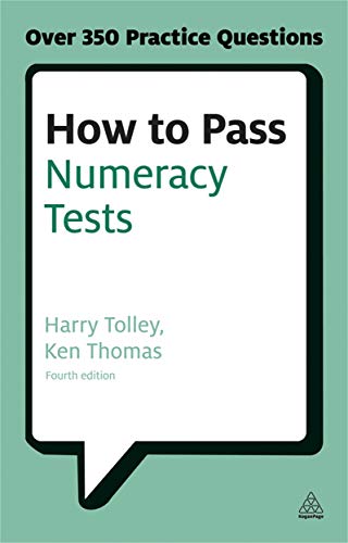 Imagen de archivo de How to Pass Numeracy Tests: Test Your Knowledge of Number Problems, Data Interpretation Tests and Number Sequences (Testing Series) a la venta por MusicMagpie