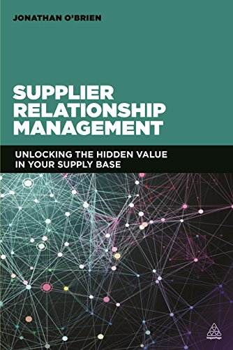 9780749468064: Supplier Relationship Management: Unlocking the Hidden Value in Your Supply Base