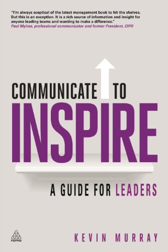 Stock image for Communicate to Inspire: A Guide for Leaders for sale by SecondSale