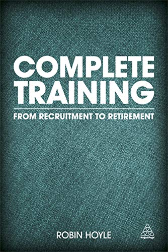 Stock image for Complete Training: From Recruitment to Retirement for sale by ThriftBooks-Dallas