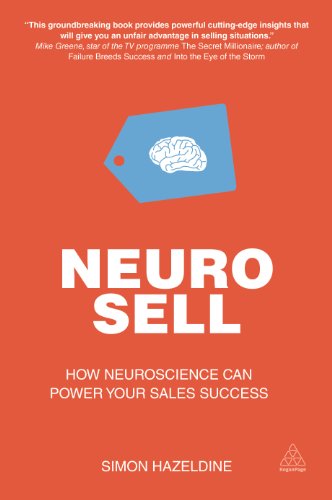 Beispielbild fr Neuro-Sell: How Neuroscience can Power Your Sales Success zum Verkauf von WorldofBooks