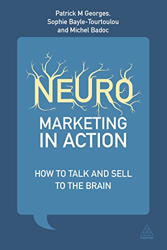 Beispielbild fr Neuromarketing in Action: How to Talk and Sell to the Brain zum Verkauf von Syber's Books