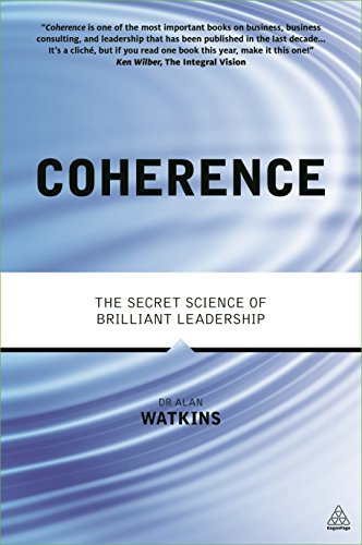 Stock image for Coherence: The Secret Science of Brilliant Leadership for sale by Goodwill Books