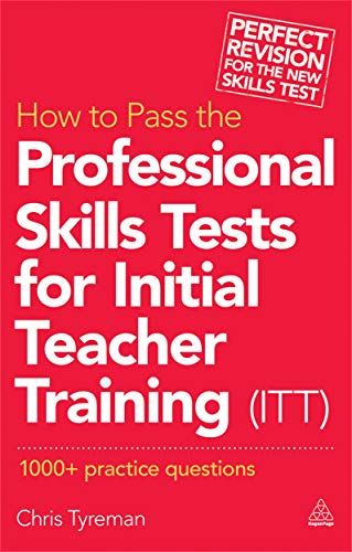 Beispielbild fr How to Pass the Professional Skills Tests for Initial Teacher Training (ITT) zum Verkauf von Blackwell's