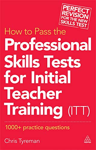 Imagen de archivo de How to Pass the Professional Skills Tests for Initial Teacher Training (ITT): 1000 + Practice Questions a la venta por WorldofBooks