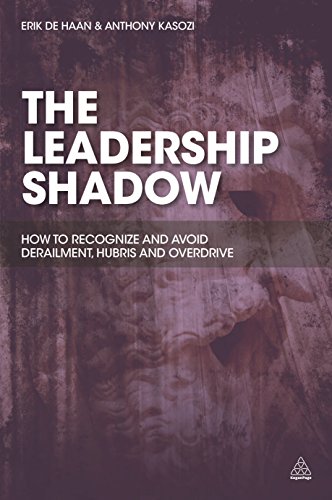 Stock image for The Leadership Shadow: How to Recognize and Avoid Derailment, Hubris and Overdrive for sale by medimops