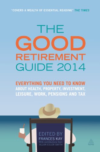 Beispielbild fr The Good Retirement Guide 2014: Everything You Need to know About Health, Property, Investment, Leisure, Work, Pensions and Tax zum Verkauf von WorldofBooks