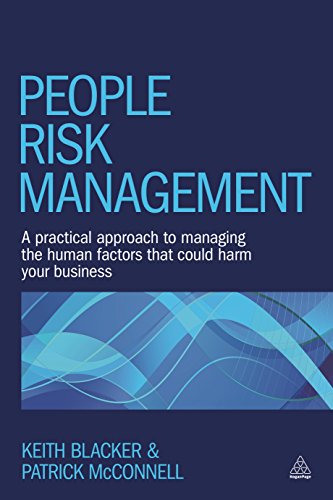 Beispielbild fr People Risk Management: A Practical Approach to Managing the Human Factors That Could Harm Your Business zum Verkauf von WorldofBooks