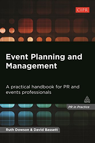 Beispielbild fr Event Planning and Management: A Practical Handbook for PR and Events Professionals (PR In Practice) zum Verkauf von AwesomeBooks