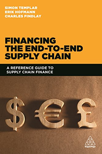 Stock image for Financing the End-to-end Supply Chain: A Reference Guide to Supply Chain Finance for sale by AwesomeBooks