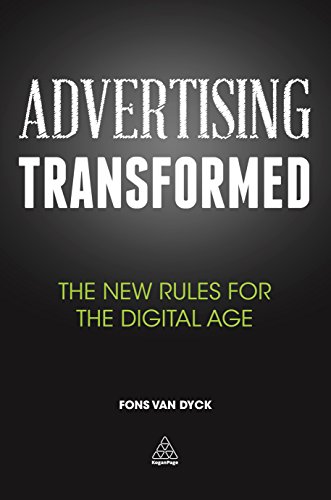 Stock image for Advertising Transformed: The New Rules for the Digital Age for sale by Ria Christie Collections