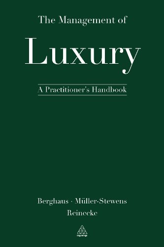 Beispielbild fr The Management of Luxury: A Practitioner's Handbook. zum Verkauf von Wissenschaftl. Antiquariat Th. Haker e.K