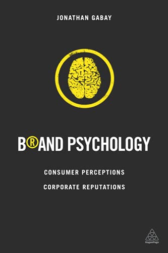 9780749471736: Brand Psychology: Consumer Perceptions, Corporate Reputations
