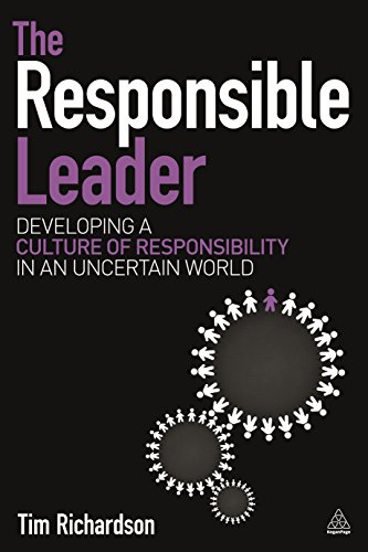 Beispielbild fr The Responsible Leader: Developing a Culture of Responsibility in an Uncertain World zum Verkauf von ThriftBooks-Dallas