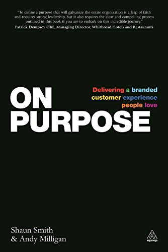 Stock image for On Purpose: Delivering a Branded Customer Experience People Love for sale by SecondSale