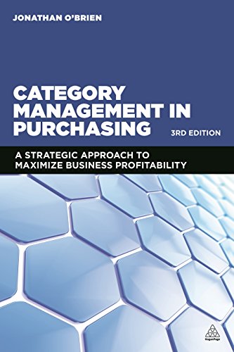9780749472306: Category Management in Purchasing: A Strategic Approach to Maximize Business Profitability