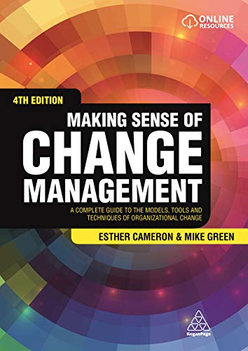 Stock image for Making Sense of Change Management: A Complete Guide to the Models, Tools and Techniques of Organizational Change for sale by AwesomeBooks