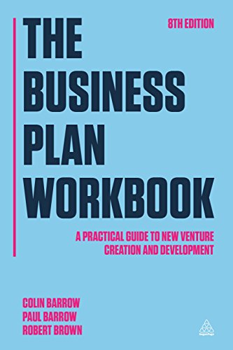 Beispielbild fr The Business Plan Workbook: A Practical Guide to New Venture Creation and Development zum Verkauf von AwesomeBooks